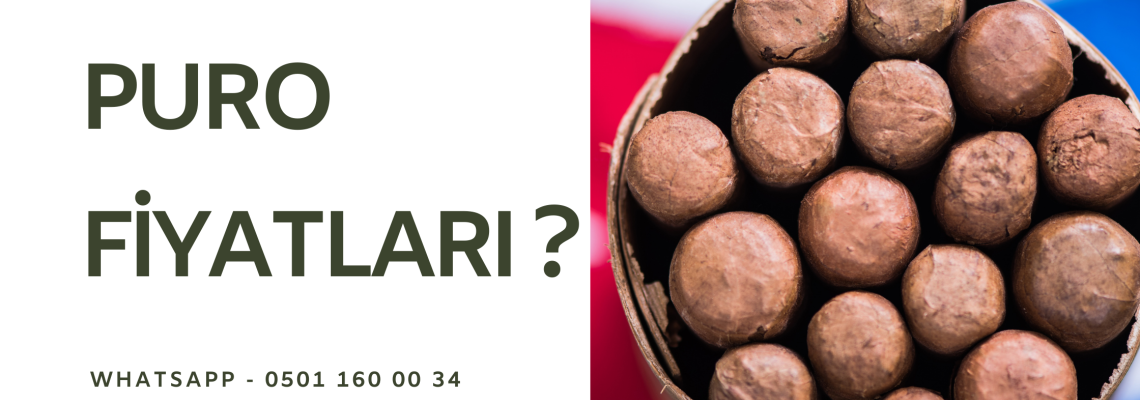 Puro Fiyatları ? Puro Fiyatları ?